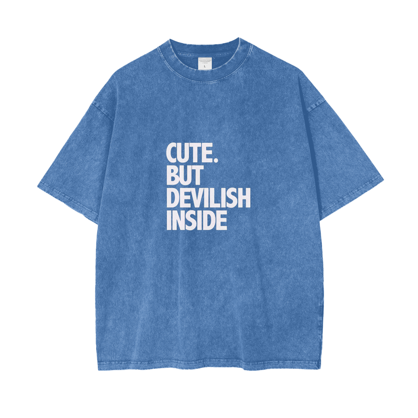 CUTE BUT DEVILISH INSIDE
