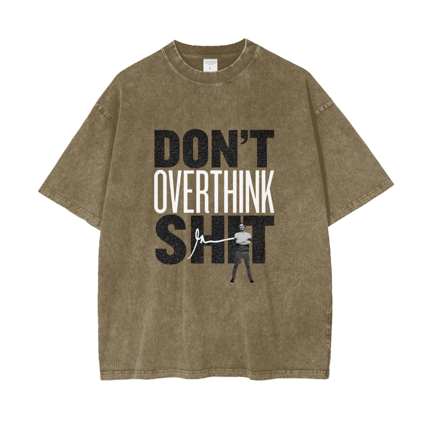 DON'T OVERTHINK