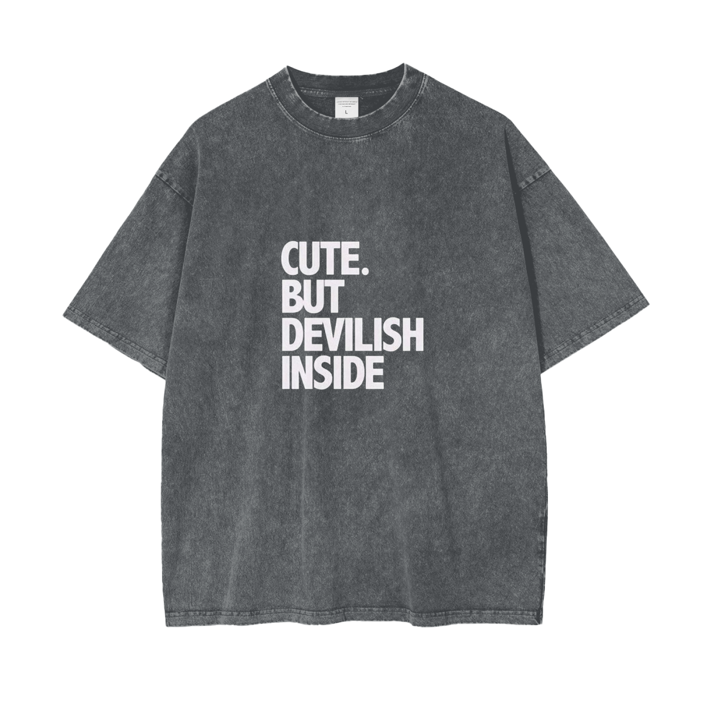 CUTE BUT DEVILISH INSIDE