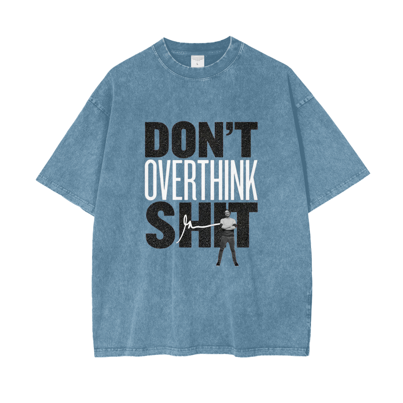 DON'T OVERTHINK
