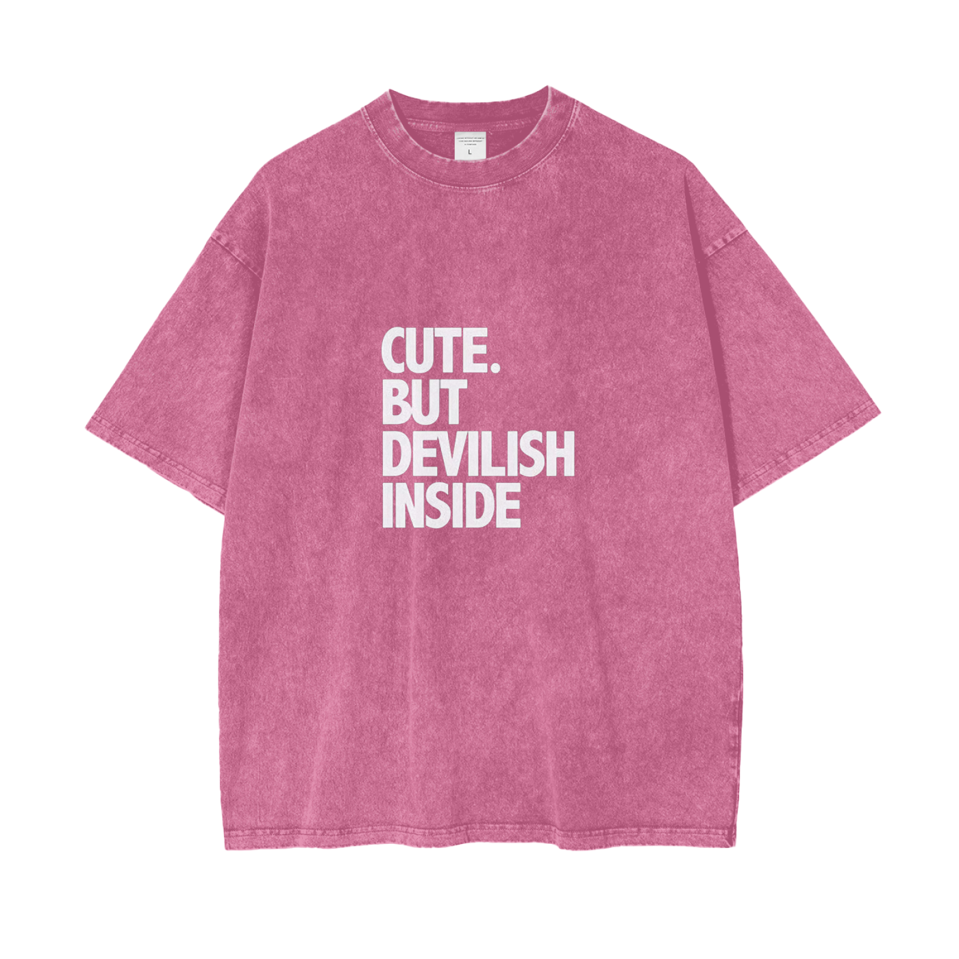 CUTE BUT DEVILISH INSIDE