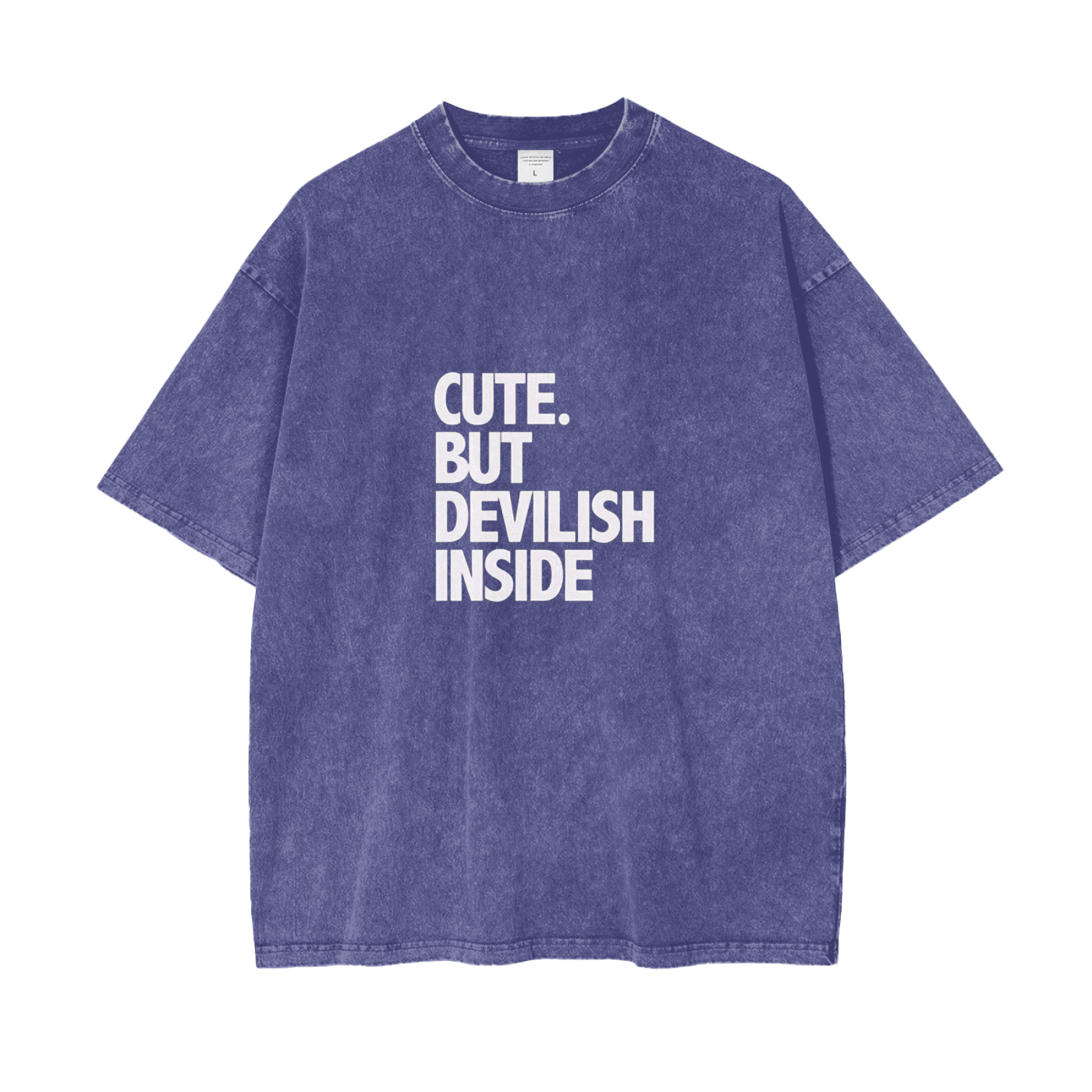 CUTE BUT DEVILISH INSIDE